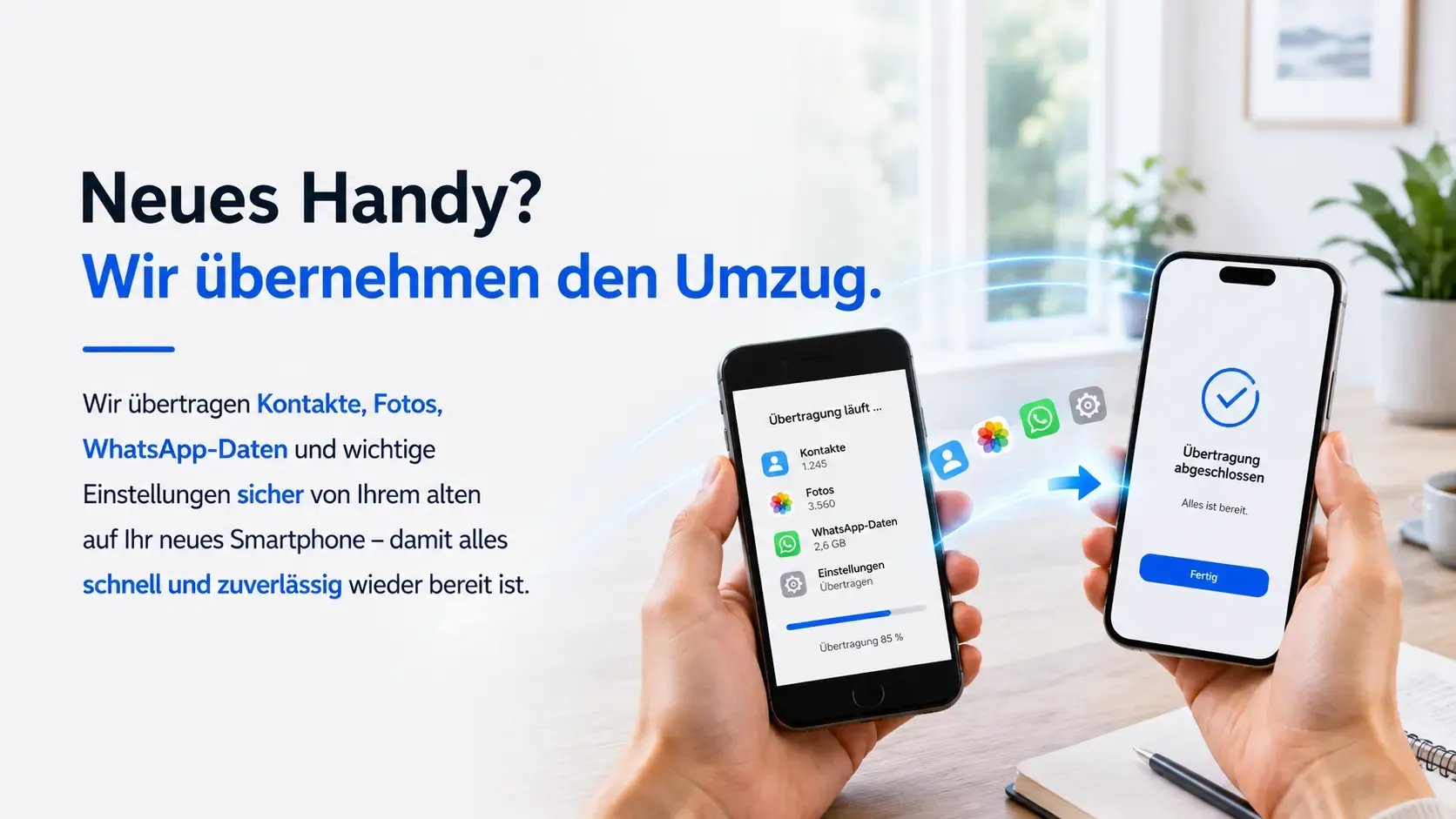Handyumzug-Wir übernehmen Ihre Daten auf Ihr neues Gerät